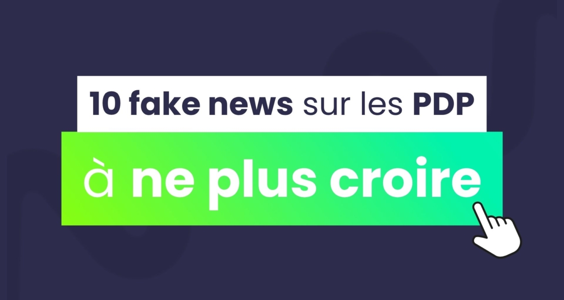 Image de présentation de l'article sur les 10 fakes news sur les PDP