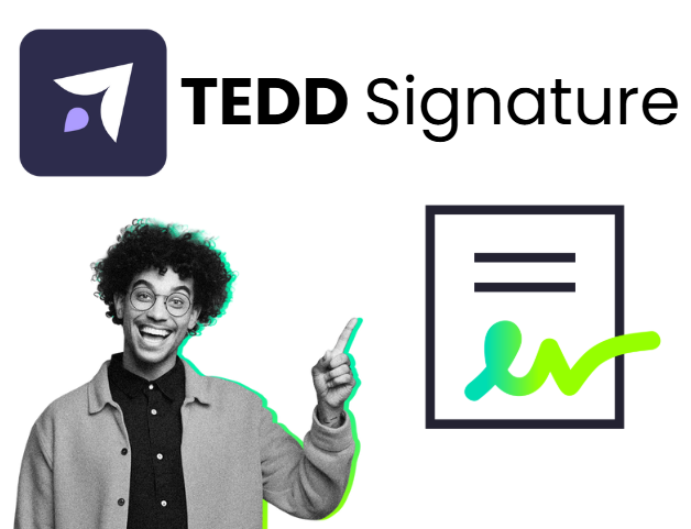 TEDD Signature Electronique pour vos contracts commericaux