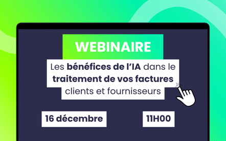 Webinaire Les bénéfices de l’IA dans le traitement de vos factures clients et fournisseurs